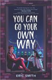 You Can Go Your Own Way (eBook, ePUB)