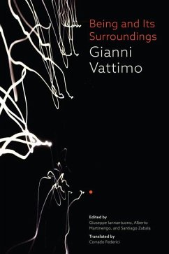 Being and Its Surroundings - Vattimo, Gianni