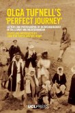 Olga Tufnell's 'Perfect Journey' Olga Tufnell's 'Perfect Journey'