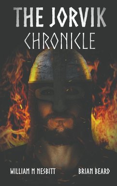 The Jorvik Chronicle - Nesbitt, William M; Beard, Brian