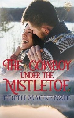 The Cowboy Under The Mistletoe - MacKenzie, Edith