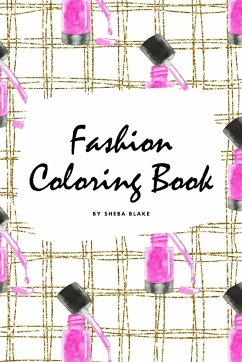 Fashion Coloring Book for Young Adults and Teens (6x9 Coloring Book / Activity Book) - Blake, Sheba