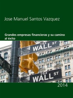 Grandes empresas financieras y su camino al éxito (eBook, ePUB) - Santos Vazquez, Jose Manuel