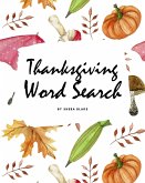 Thanksgiving Word Search Puzzle Book (8x10 Puzzle Book / Activity Book)
