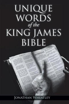 Unique Words of the King James Bible - Wheatley, Jonathan