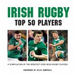 Irish Rugby: Top 50 Players