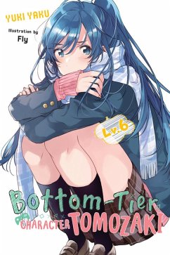 Bottom-Tier Character Tomozaki, Vol. 6 (light novel) Cover Bottom-Tier Character Tomozaki, Vol. 6 (light novel)