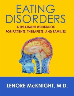 Eating Disorders: A Treatment Workbook for Patients, Therapists, and Families - McKnight, Lenore