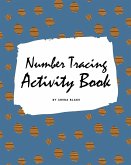 Number Tracing Activity Book for Children (8x10 Coloring Book / Activity Book)