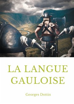 La langue gauloise - Dottin, Georges