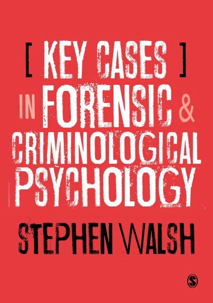 Key Cases in Forensic and Criminological Psychology (eBook, ePUB) Key Cases in Forensic and Criminological Psychology (eBook, ePUB)
