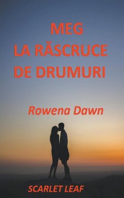 Meg La R¿scruce De Drumuri - Dawn, Rowena