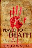 Played to Death