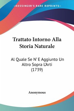 Trattato Intorno Alla Storia Naturale - Anonymous