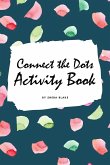 Connect the Dots with Christmas ABC's Activity Book for Children (6x9 Coloring Book / Activity Book)