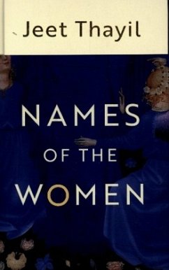 Names of the Women - Thayil, Jeet
