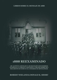 1888 Reexaminado - Donald K. Short, Robert Wieland