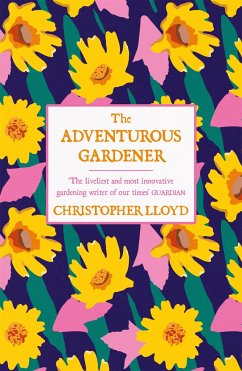 The Adventurous Gardener - Lloyd, Christopher