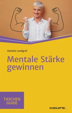 Mentale Stärke gewinnen (eBook, ePUB) - Landgraf, Daniela