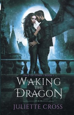 Waking the Dragon - Cross, Juliette