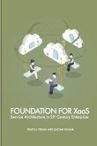 Foundation for XaaS: Service Architecture in 21st Century Enterprise