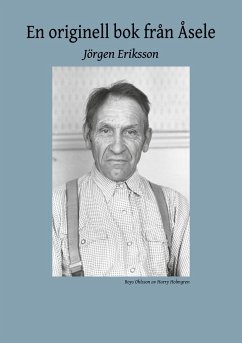 En originell bok från Åsele - Eriksson, Jörgen