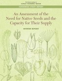 An Assessment of the Need for Native Seeds and the Capacity for Their Supply