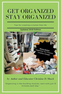 Get Organized, Stay Organized - Shuck, Christine D.