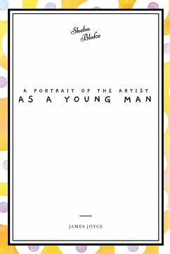 A Portrait of the Artist as a Young Man - Joyce, James