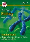 A-Level Biology for OCR A: Year 1 & 2 Student Book with Online Edition: course companion for the 2023 and 2024 exams