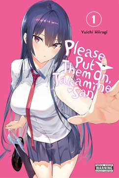 Please Put Them On, Takamine-San, Vol. 1 - Hiiragi, Yuichi