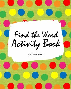 Find the Word Activity Book for Kids (8x10 Puzzle Book / Activity Book) - Blake, Sheba