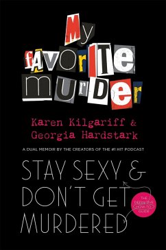 Stay Sexy and Don't Get Murdered - Hardstark, Georgia; Kilgariff, Karen