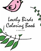 Lovely Birds Coloring Book for Young Adults and Teens (8x10 Coloring Book / Activity Book)