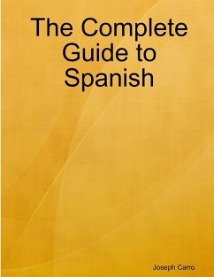 The Complete Guide to Spanish - Carro, Joseph