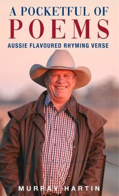 A Pocketful of Poems: Aussie Flavoured Rhyming Verse - Hartin, Murray