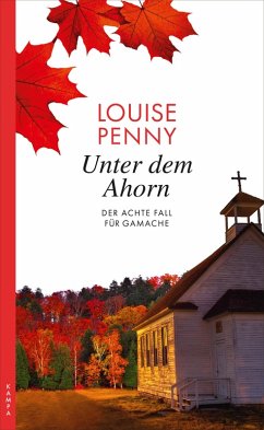 Unter dem Ahorn / Armand Gamache Bd.8 (eBook, ePUB) - Penny, Louise