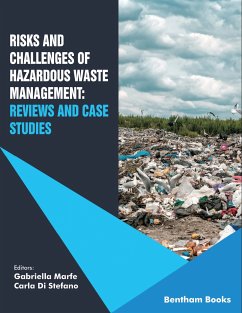 Risks and Challenges of Hazardous Waste Management: Reviews and Case Studies (eBook, ePUB) - Marfe, Gabriella; Stefano, Carla Di