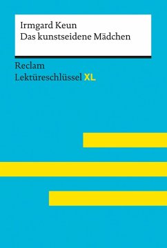 Das kunstseidene Mädchen von Irmgard Keun: Reclam Lektüreschlüssel XL (eBook, ePUB) - Keun, Irmgard; Borcherding, Wilhelm