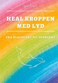 Heal Kroppen med Lyd (eBook, ePUB)