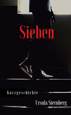 Sieben (eBook, ePUB) - Sternberg, Ursula