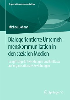 Dialogorientierte Unternehmenskommunikation in den sozialen Medien (eBook, PDF) - Johann, Michael