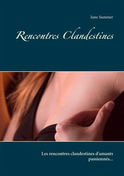 Rencontres Clandestines - Summer, June