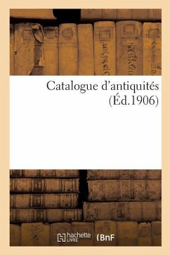 Catalogue d'Antiquités - Rollin, Camille; Feuardent, Félix-Bienaimé