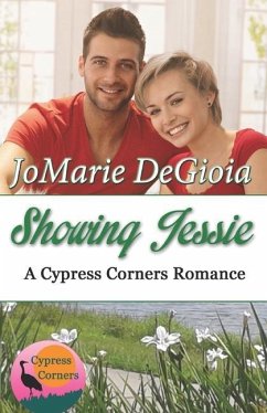 Showing Jessie: Cypress Corners Book 5 - Degioia, Jomarie