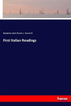 First Italian Readings - Bowen, Benjamin Lester;Bowen B., L.