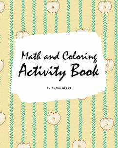 Math and Coloring Activity Book for Kids (8x10 Puzzle Book / Activity Book) - Blake, Sheba