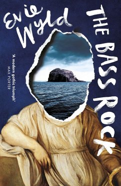 The Bass Rock - Wyld, Evie