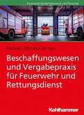 Beschaffungswesen und Vergabepraxis für Feuerwehr und Rettungsdienst (eBook, ePUB)