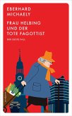 Frau Helbing und der tote Fagottist / Frau Helbing Bd.1 (eBook, ePUB)